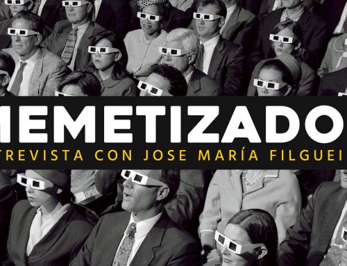 Memetizados: Entrevista con Jose Mª Filgueiras